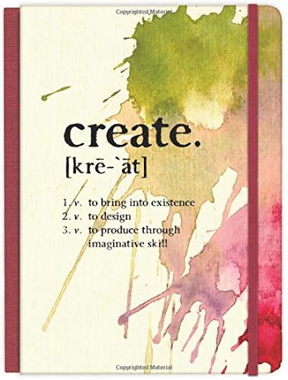 Create: to bring into existence, to design, to produce through imaginative skill