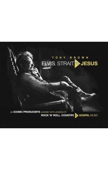 Elvis, Strait, to Jesus