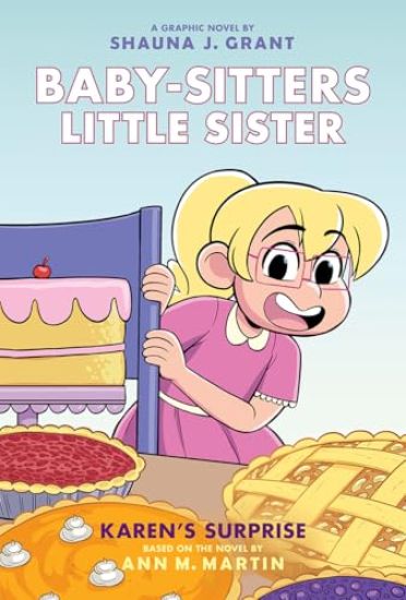 Karen's Surprise: A Graphic Novel (Baby-Sitters Little Sister #12)