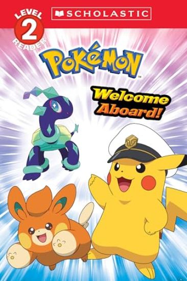 Welcome Aboard! (Pokémon: Scholastic Reader, Level 2)