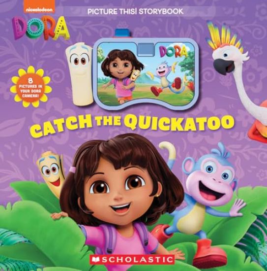 Catch the Quickatoo: A Picture This Storybook (Dora)