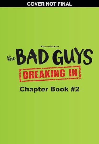 Bad Guys TV Chapter Book #2: Moving on Up