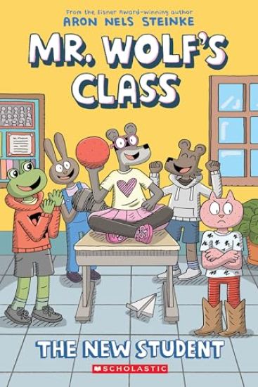The New Student: A Graphic Novel (Mr. Wolf's Class #6)
