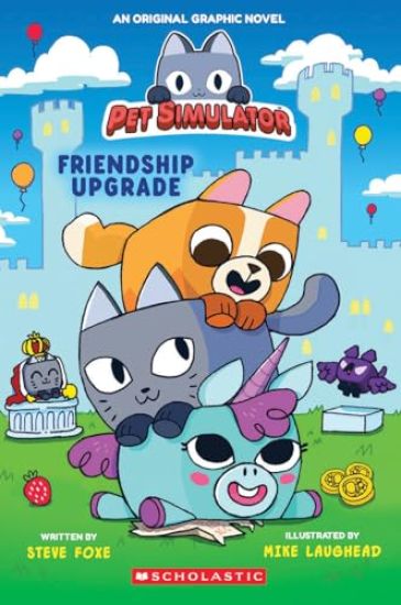 Friendship Upgrade! (Pet Simulator Original Graphic Novel)