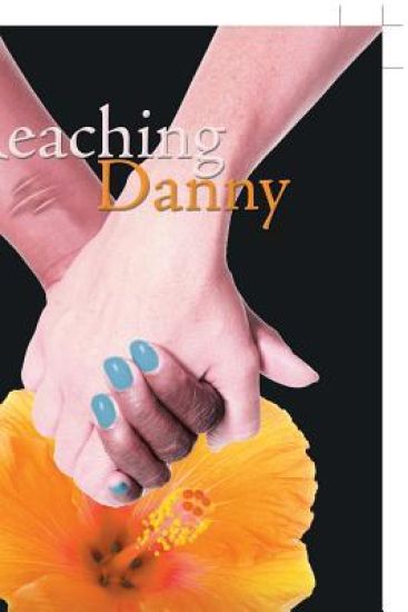Reaching Danny