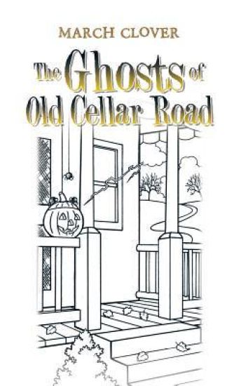 The Ghosts of Old Cellar Road