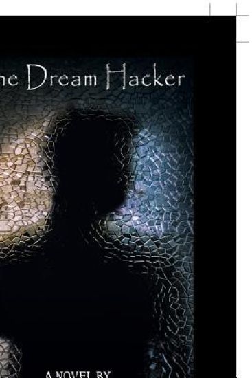 The Dream Hacker