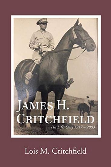 James H. Critchfield: His Life's Story (1917-2003)