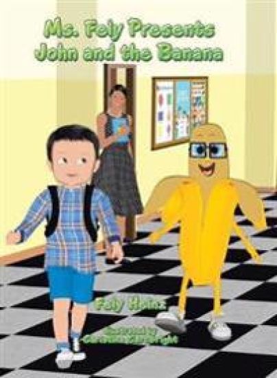 Ms. Fely Presents John and the Banana