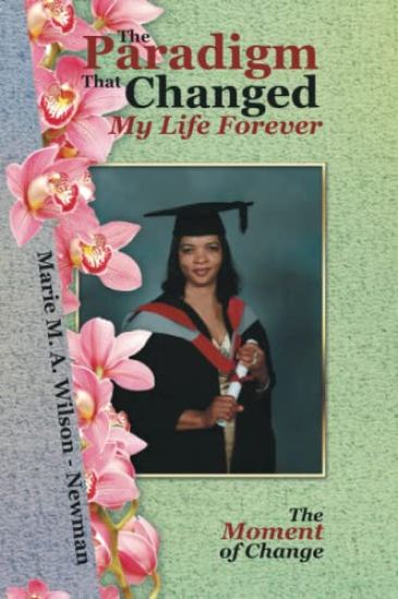 The Paradigm That Changed My Life Forever