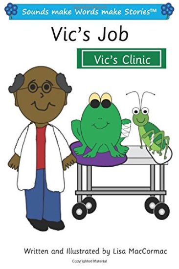 Vic's Job: Sounds make Words make Stories, Entry Level, Series 1, Book 6