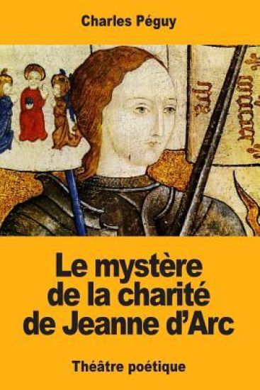 Le mystère de la charité de Jeanne d'Arc