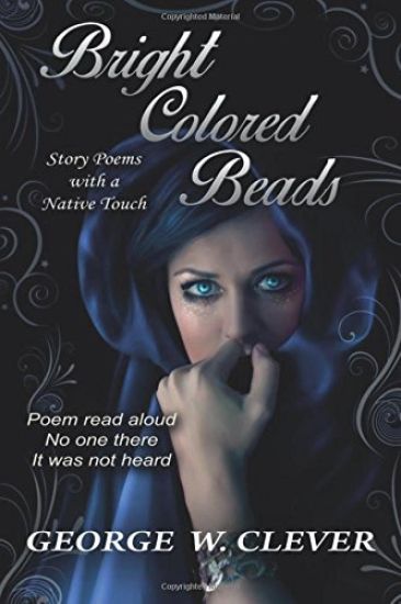 Bright Colored Beads: Story Poems with a Native Touch