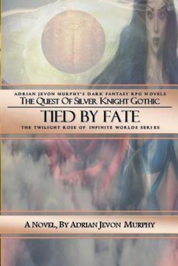 Tied By Fate: The Dynasty Realms IV: Tied By Fate