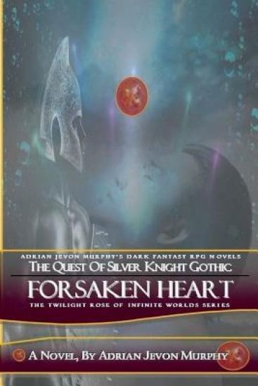 Forsaken Heart: The Dynasty Realms VI: Forsaken Heart