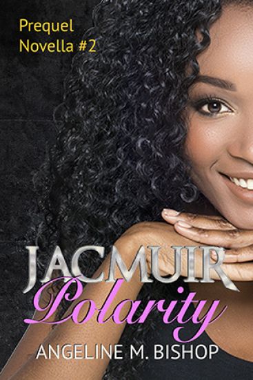Jacmuir: Polarity: Jacmuir Prequel Novella Book 2