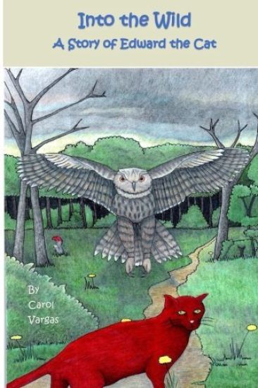 Into the Wild: A Story of Edward the Cat