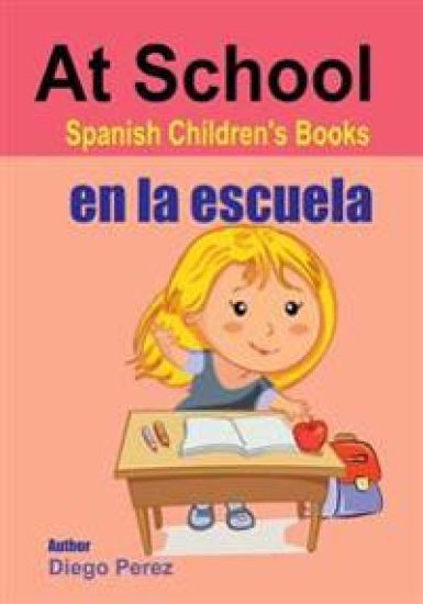 Spanish Children's Books: At School