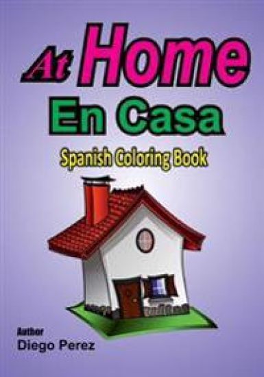 Spanish Coloring Book: At Home