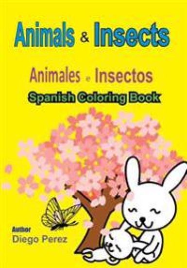 Spanish Coloring Book: Animals and Insects