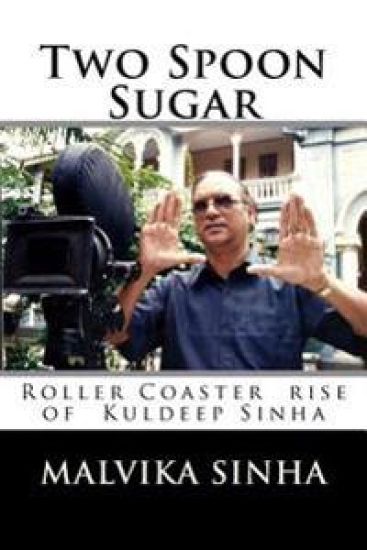 Two Spoon Sugar: Roller Coaster rise of Kuldeep Sinha