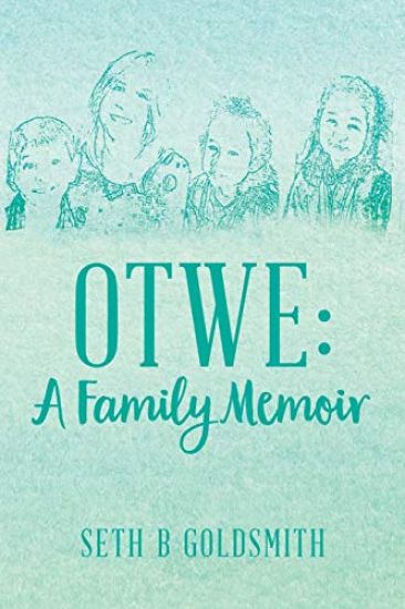 Otwe: A Family Memoir