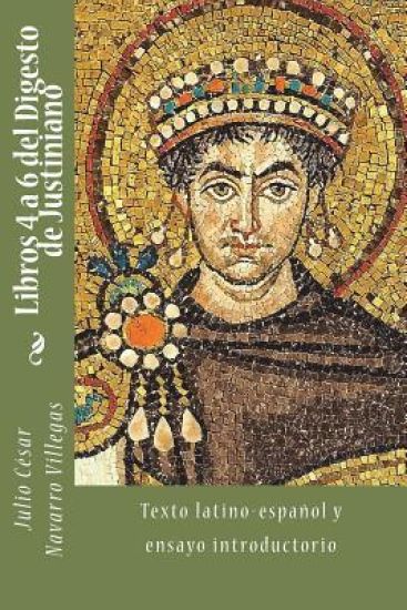 Libros 4 a 6 del Digesto de Justiniano