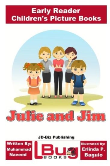 Julie and Jim - Early Reader - Children's Picture Books
