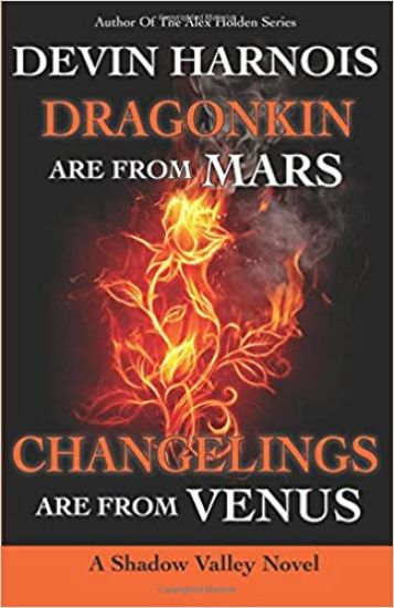 Dragonkin Are from Mars, Changelings Are from Venus