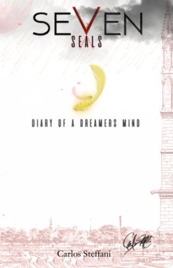 Seven Seals: Diary of a Dreamers Mind