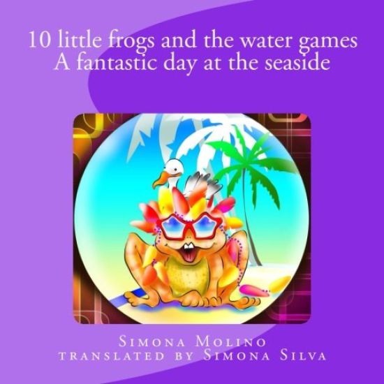 10 little frogs and the water games A fantastic day at the seaside