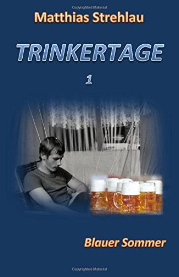 Trinkertage 1 - Blauer Sommer