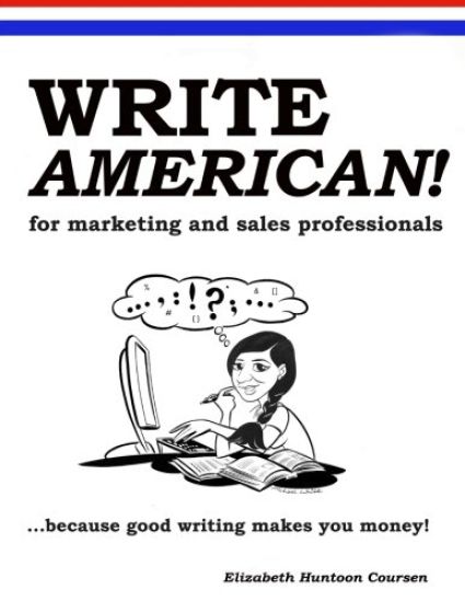 Write AMERICAN! for Marketing and Sales Professionals: India edition