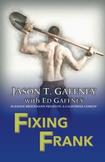 Fixing Frank: Suzanne Brockmann Presents: A California Comedy #3