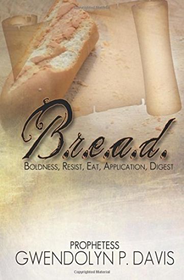 B.R.E.A.D.: Boldness, Resist, Eat, Application, Digest