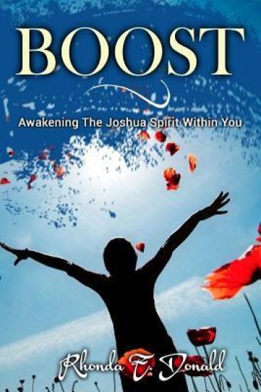 Boost: Awakening The Joshua Spirit Within You