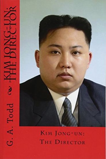 Kim Jong-un: The Director