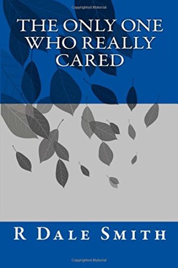 The Only One Who Really Cared