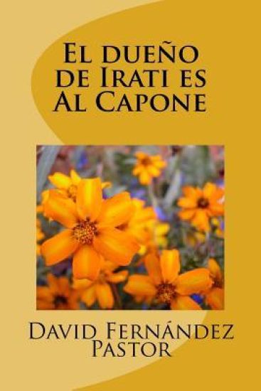 El dueño de Irati es Al Capone