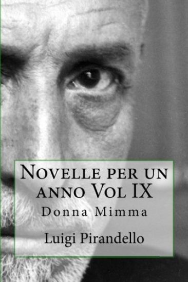 Novelle Per Un Anno Vol IX: Donna Mimma