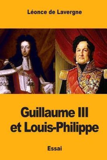 Guillaume III et Louis-Philippe