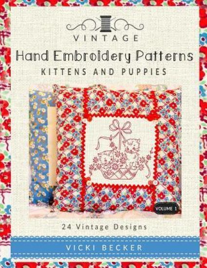 Vintage Hand Embroidery Patterns: Kittens and Puppies: 24 Authentic Vintage Designs
