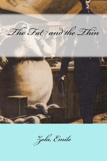 The Fat and the Thin