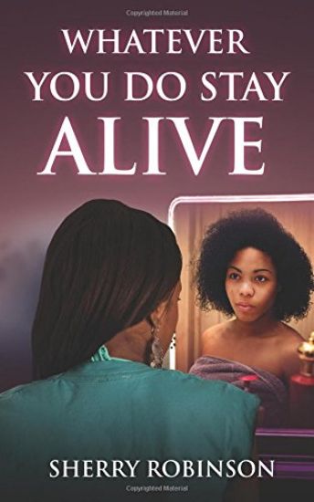 Whatever You Do Stay Alive