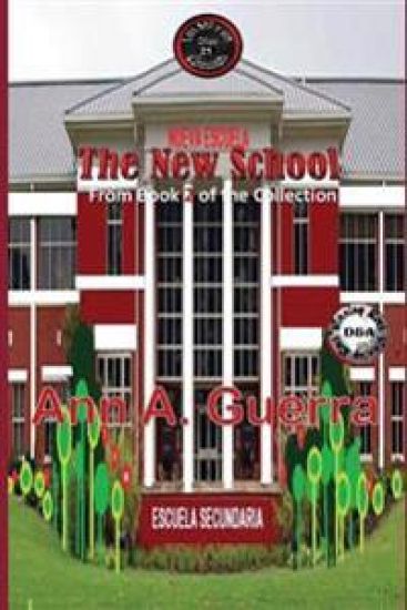 The New School: Story No. 21 from Book 2 of The THOUSAND and One DAYS: Short Juvenile Stories