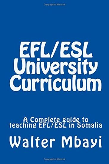 EFL/ESL University Curriculum: A Complete guide to teaching EFL/ESL in Somalia