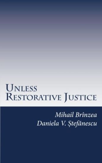 Unless Restorative Justice: A Case Study from Romania