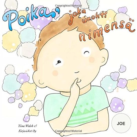 Poika, joka unohti nimens? JOE
