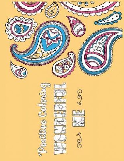 Wonderful Me: Positive Coloring For A Better Life!