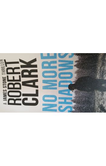 No More Shadows: A James Stone Thriller